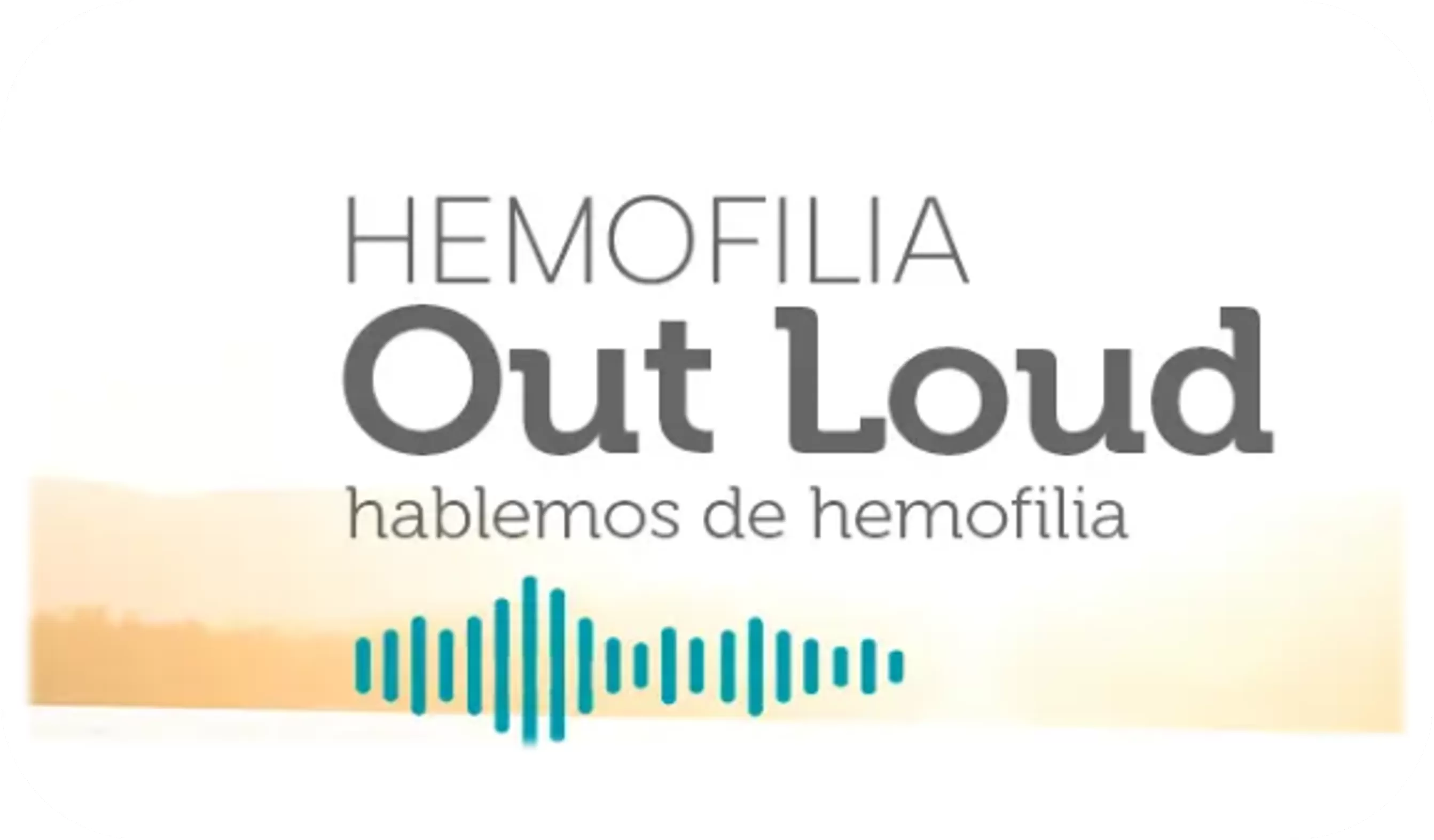 Podcast Hemofilia Out Loud